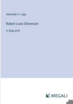 Robert Louis Stevenson: in large print 3387003021 Book Cover