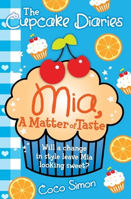 Cupcake Diaries: Mia, a Matter of Taste 1471119882 Book Cover