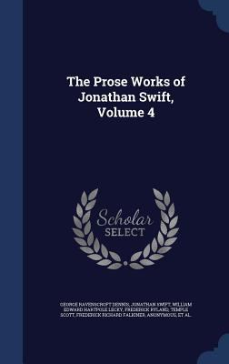 The Prose Works of Jonathan Swift, Volume 4 1296952789 Book Cover