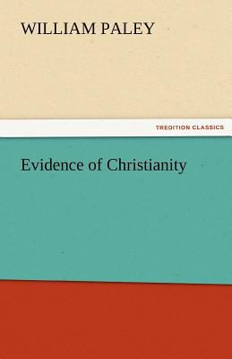 Evidence of Christianity 3842476760 Book Cover