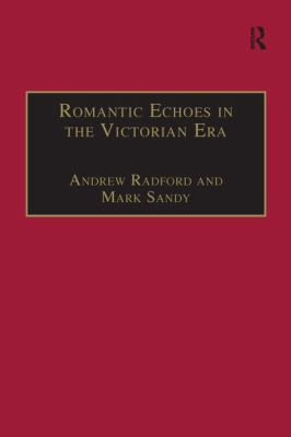 Romantic Echoes in the Victorian Era 0754657884 Book Cover