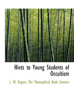 Hints to Young Students of Occultism 1140274228 Book Cover