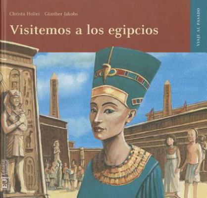 Visitemos A los Egipcios [Spanish] 8426138535 Book Cover