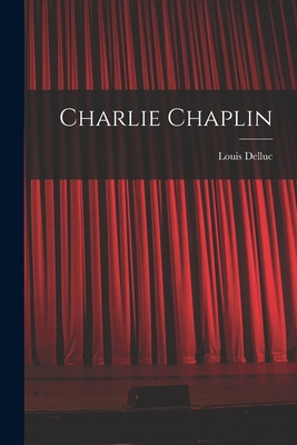 Charlie Chaplin [French] 1016309007 Book Cover