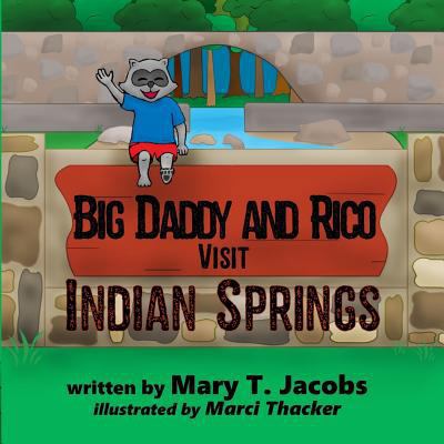 Big Daddy and Rico Visit Indian Springs 1948026147 Book Cover