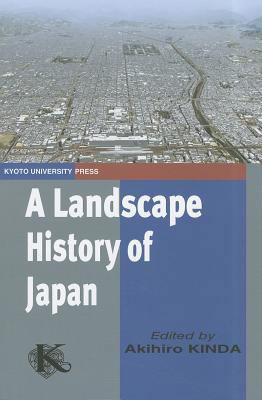 A Landscape History of Japan 4876987920 Book Cover