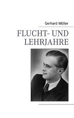 Flucht- und Lehrjahre [German] 3837061590 Book Cover