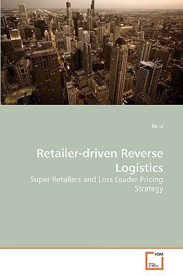 Retailer-driven Reverse Logistics 3639258630 Book Cover