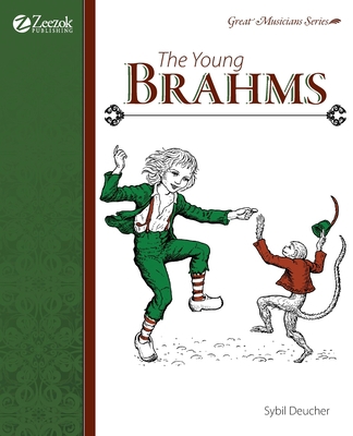 The Young Brahms 1933573155 Book Cover