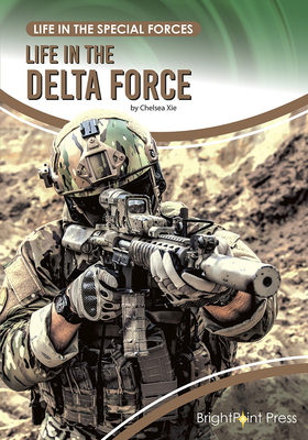 Life in the Delta Force 1678207489 Book Cover