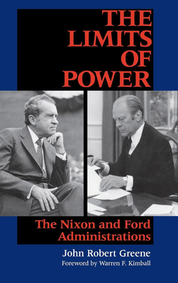 Limits of Power: The Nixon and Ford Administrat... 0253326370 Book Cover