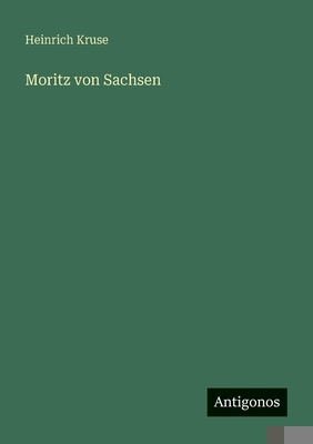 Moritz von Sachsen [German] 3386436420 Book Cover