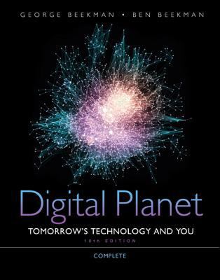 Digital Planet: Tomorrow's Technology and You, ... 0132091534 Book Cover