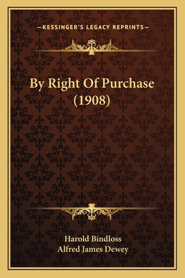 By Right Of Purchase (1908) 1166476286 Book Cover