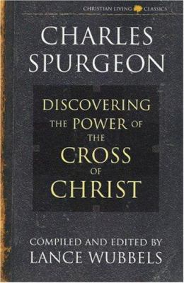 The Power of the Cross of Christ 1883002168 Book Cover