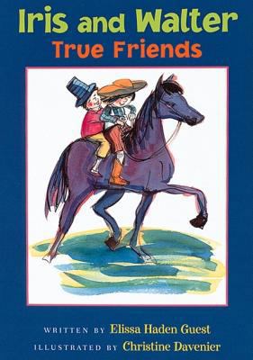True Friends (Iris and Walter, 2) 0152164480 Book Cover
