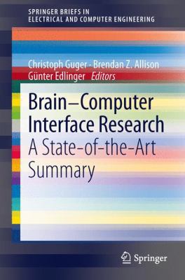 Brain-Computer Interface Research: A State-Of-T... 3642360823 Book Cover