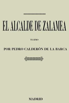Antologia Pedro Calderon de la Barca: El Alcald... [Spanish] 1540602311 Book Cover