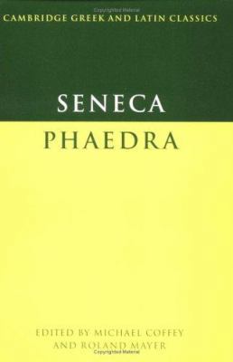 Seneca: Phaedra (Cambridge Greek and Latin Clas... 0521200857 Book Cover