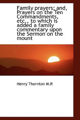 Family Prayers; And, Prayers on the Ten Command... 1115493701 Book Cover