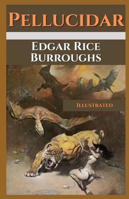 Pellucidar Illustrated B08QRYXR4N Book Cover