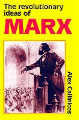 The Revolutionary Ideas of Karl Marx 1898876134 Book Cover