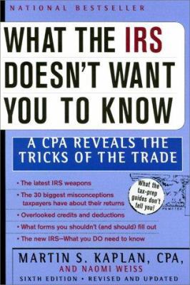 What the IRS Doesn't Want You to Know: A CPA Re... 067978358X Book Cover