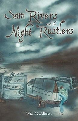Sam Rivers and the Night Rustlers 0595462871 Book Cover