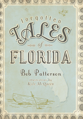 Forgotten Tales of Florida 1596297999 Book Cover