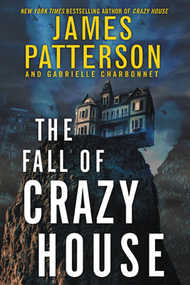 The Fall of Crazy House 0316458244 Book Cover