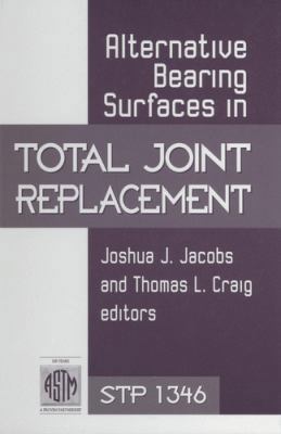 Alternative Bearing Surfaces in Total Joint Rep... 0803124902 Book Cover