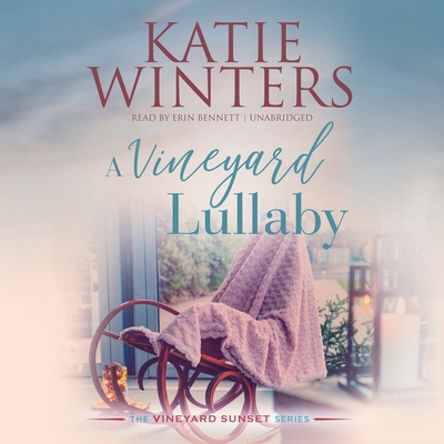 A Vineyard Lullaby B0BKSGKPW8 Book Cover