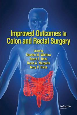 Improved Outcomes in Colon and Rectal Surgery 1420071521 Book Cover