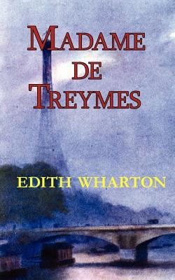 Madame de Treymes 1604502029 Book Cover