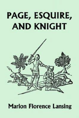 Page, Esquire, and Knight (Yesterday's Classics) 1599151642 Book Cover