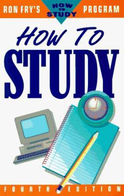 HOW TO STUDY-RON FRY'S HOW TO STUDY PROGRAM-FOU... 1564142299 Book Cover