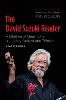 The David Suzuki Reader: A Lifetime of Ideas fr... 1771640278 Book Cover