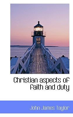 Christian Aspects of Faith and Duty 1116064421 Book Cover