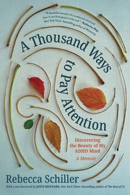 A Thousand Ways to Pay Attention: Discovering t... 161519942X Book Cover