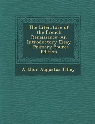 Literature of the French Renaissance: An Introd... 128774379X Book Cover