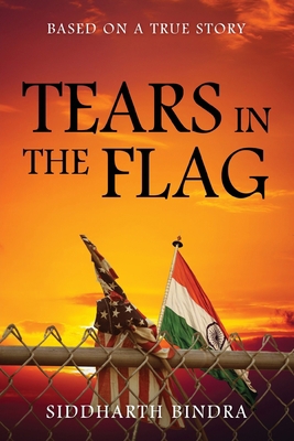 Tears in the Flag: Based on a True Story 1977231837 Book Cover