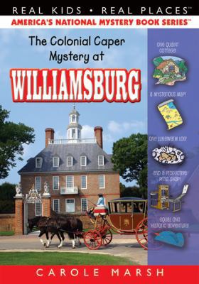 The Colonial Caper Mystery at Williamsburg 0635068265 Book Cover