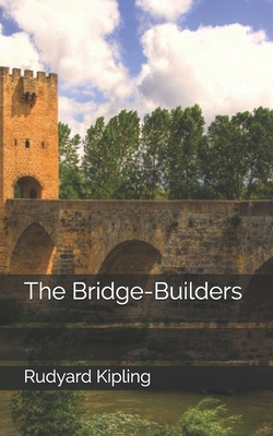 The Bridge-Builders 1698669666 Book Cover