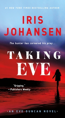 Taking Eve: An Eve Duncan Novel 1250832853 Book Cover