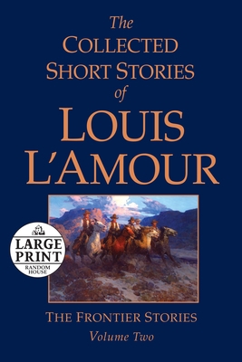 The Collected Short Stories of Louis l'Amour, V... [Large Print] 073937754X Book Cover