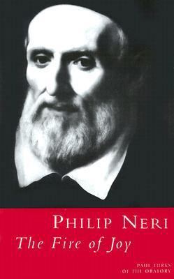 Philip Neri: The Fire of Joy 0818907487 Book Cover