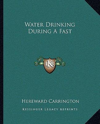 Water Drinking During A Fast 1162841125 Book Cover