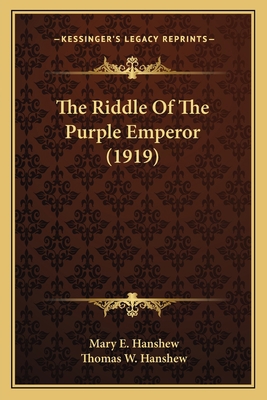 The Riddle Of The Purple Emperor (1919) 116511240X Book Cover