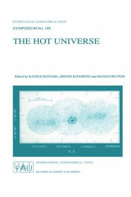 The Hot Universe: Proceedings of the 188th Symp... 0792350588 Book Cover