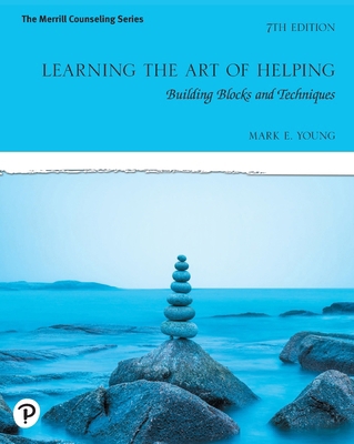Learning the Art of Helping: Building Blocks an... 0136647863 Book Cover